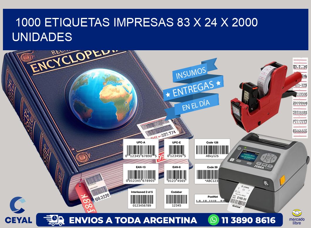 1000 ETIQUETAS IMPRESAS 83 x 24 X 2000 UNIDADES