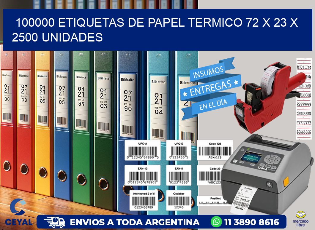100000 ETIQUETAS DE PAPEL TERMICO 72 x 23 X 2500 UNIDADES