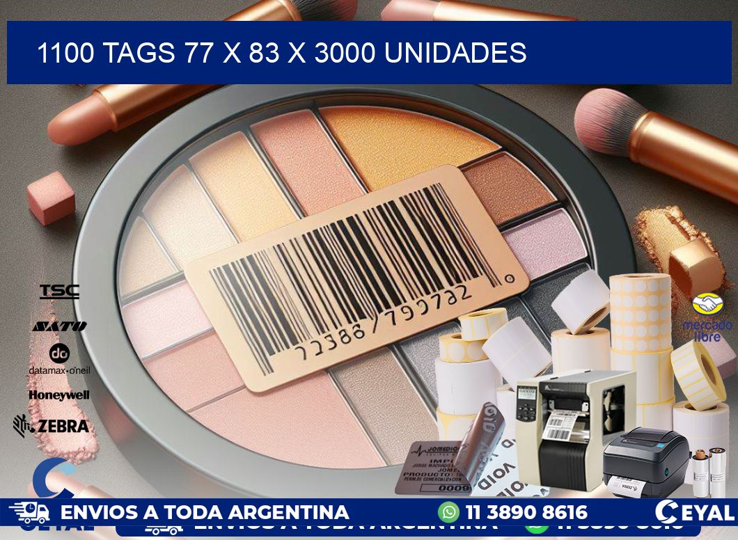 1100 TAGS 77 x 83 X 3000 UNIDADES