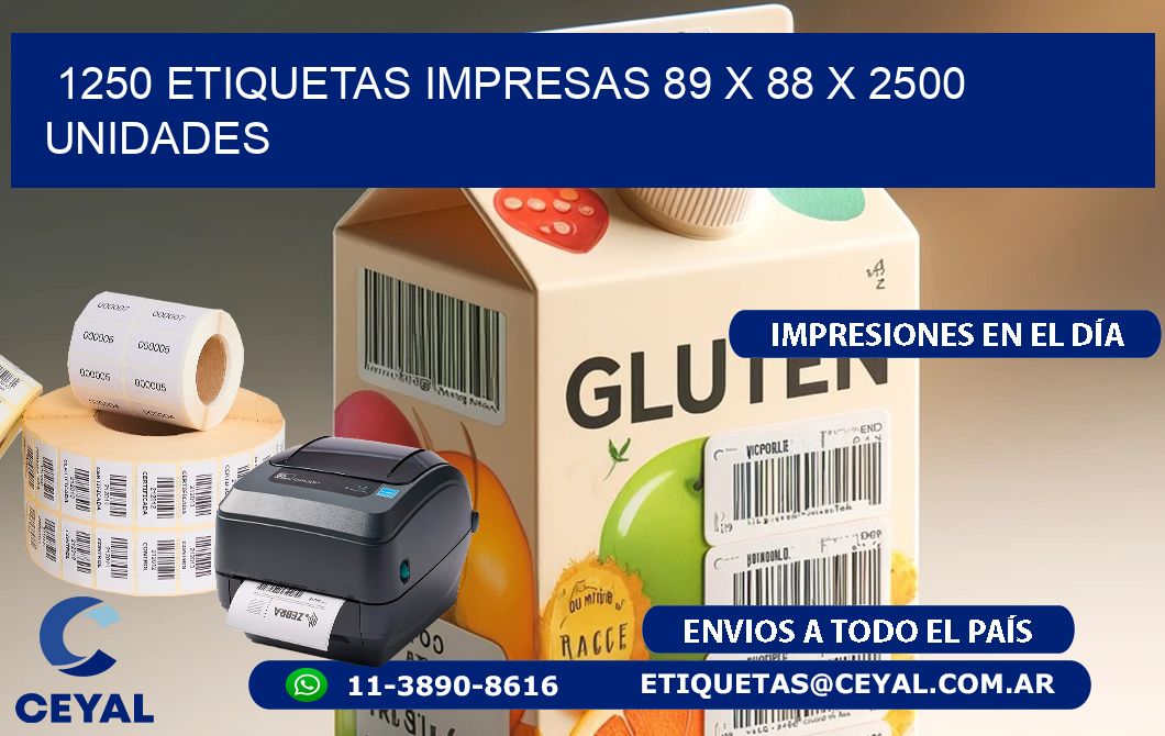 1250 ETIQUETAS IMPRESAS 89 x 88 X 2500 UNIDADES