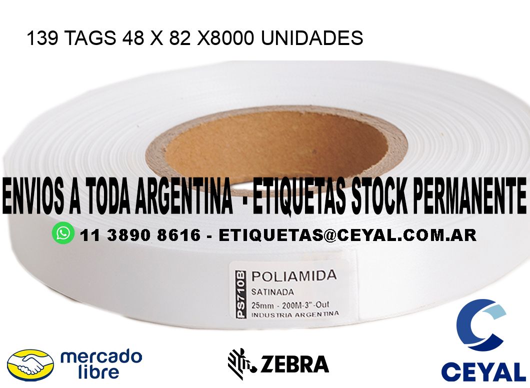 139 TAGS 48 x 82 X8000 UNIDADES