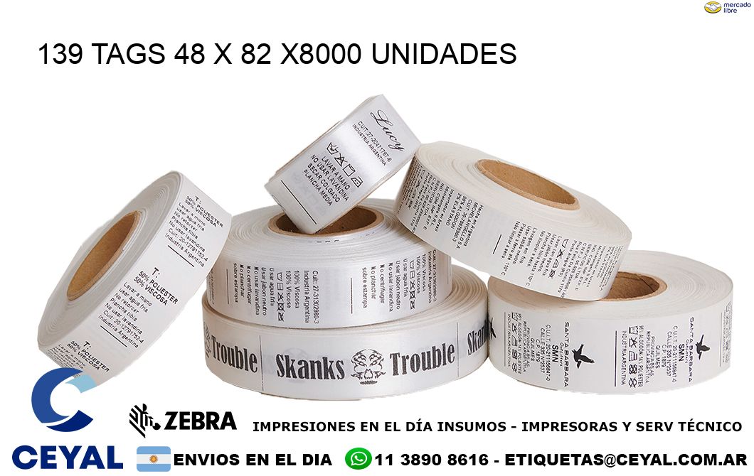 139 TAGS 48 x 82 X8000 UNIDADES