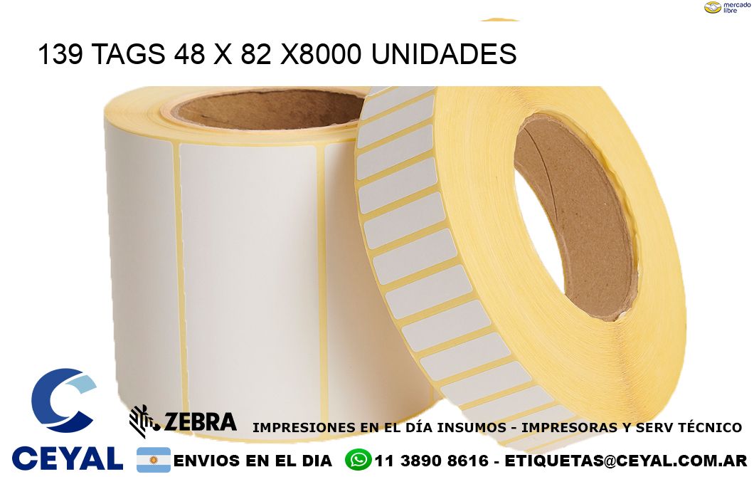 139 TAGS 48 x 82 X8000 UNIDADES