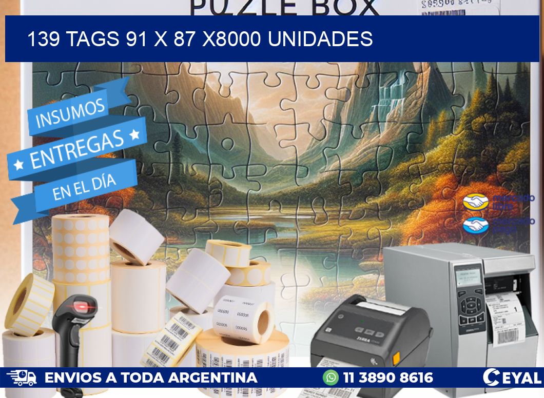 139 TAGS 91 x 87 X8000 UNIDADES