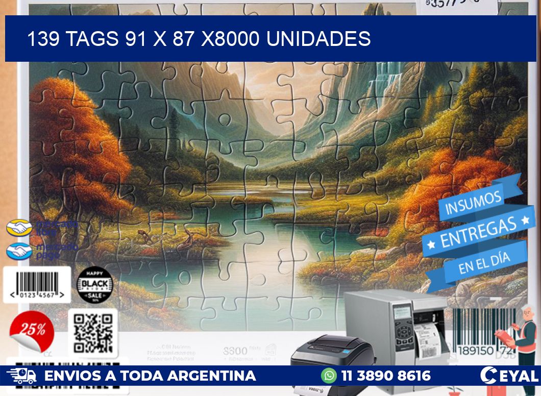 139 TAGS 91 x 87 X8000 UNIDADES