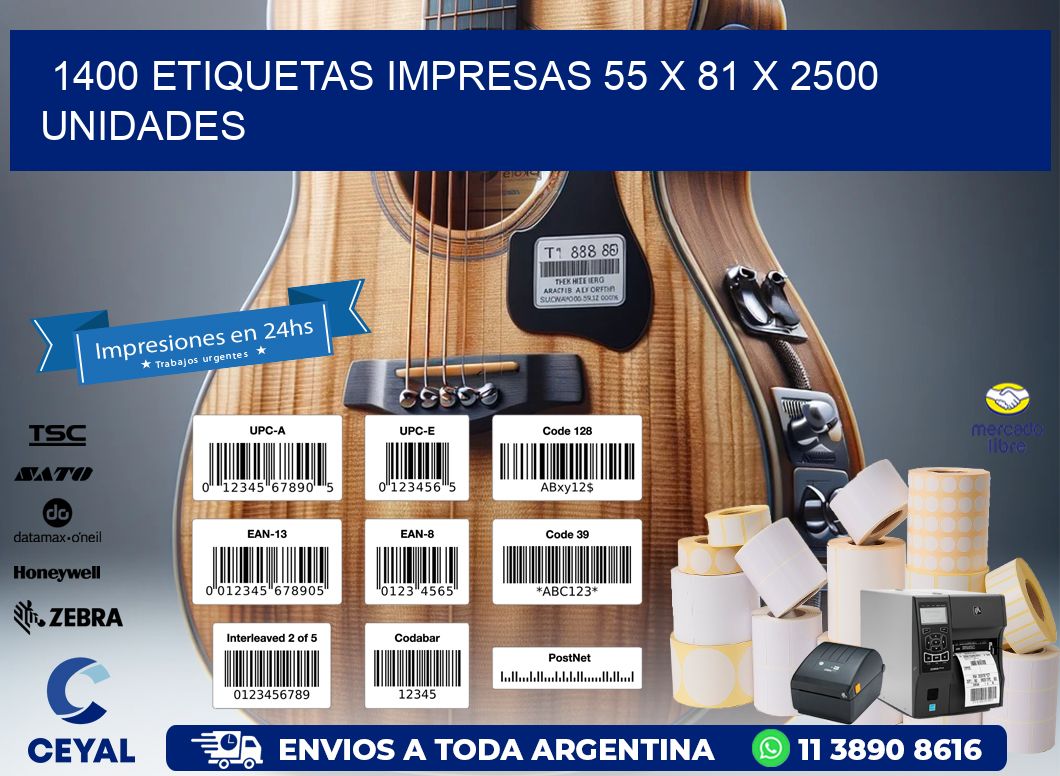 1400 ETIQUETAS IMPRESAS 55 x 81 X 2500 UNIDADES