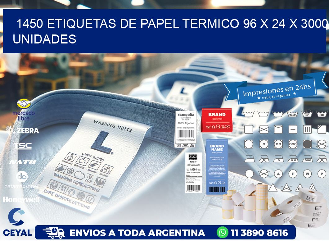 1450 ETIQUETAS DE PAPEL TERMICO 96 x 24 X 3000 UNIDADES