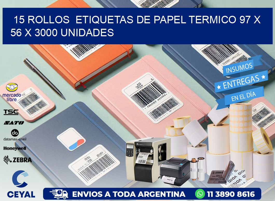 15 ROLLOS  ETIQUETAS DE PAPEL TERMICO 97 x 56 X 3000 UNIDADES