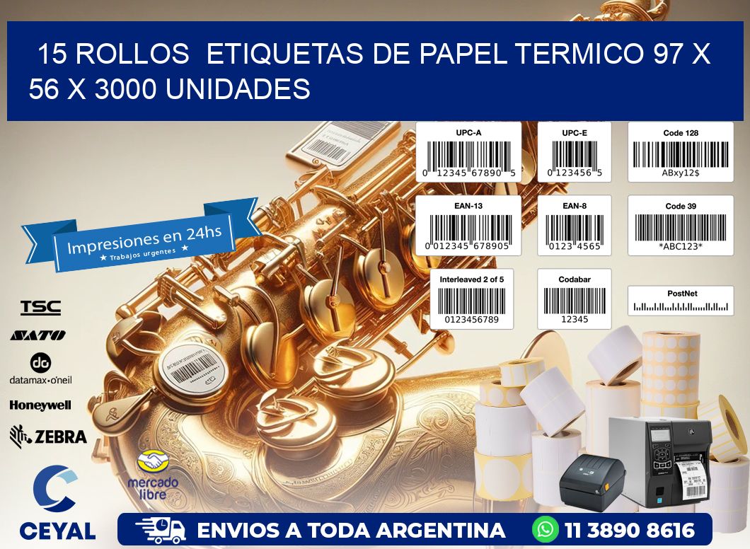 15 ROLLOS  ETIQUETAS DE PAPEL TERMICO 97 x 56 X 3000 UNIDADES