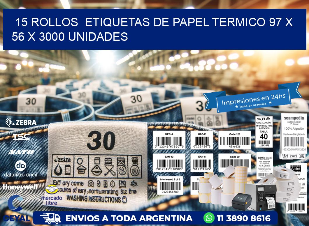 15 ROLLOS  ETIQUETAS DE PAPEL TERMICO 97 x 56 X 3000 UNIDADES