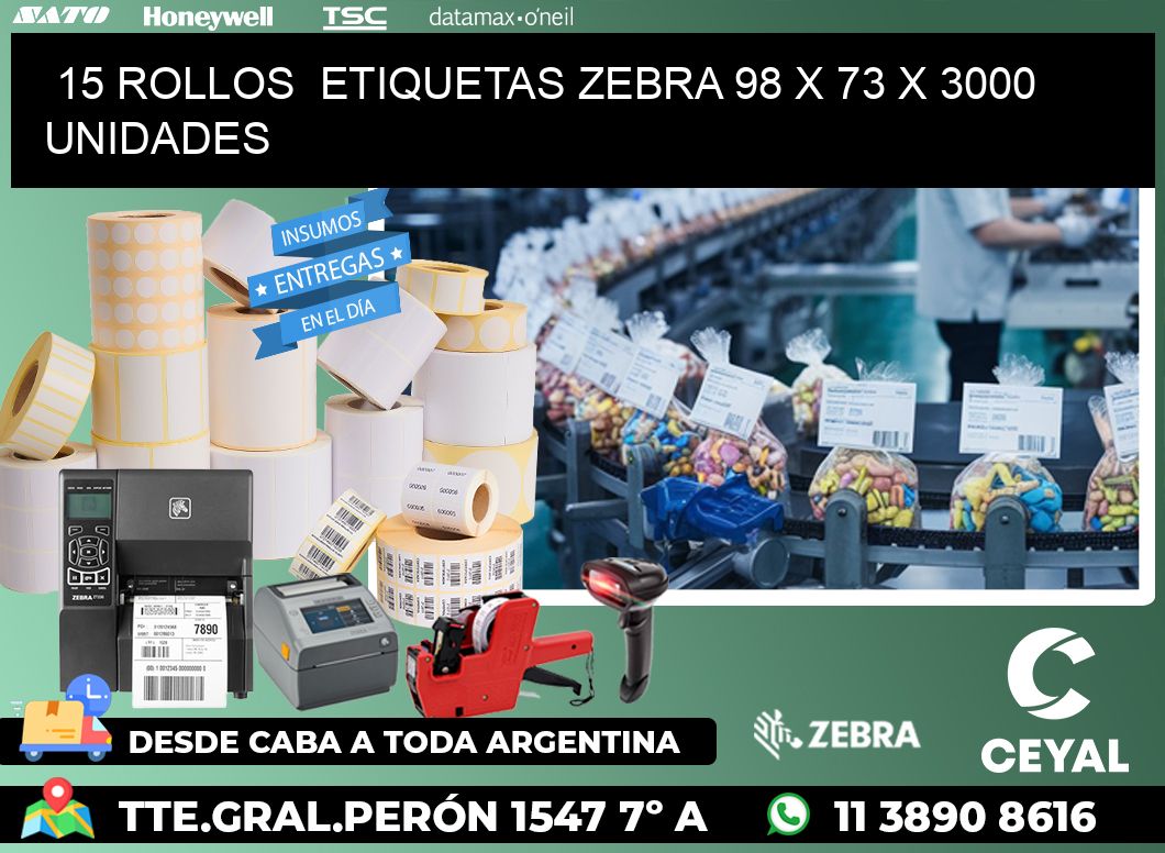 15 ROLLOS  ETIQUETAS ZEBRA 98 x 73 X 3000 UNIDADES