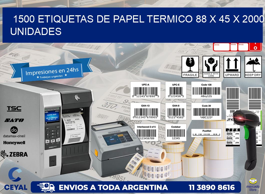 1500 ETIQUETAS DE PAPEL TERMICO 88 x 45 X 2000 UNIDADES