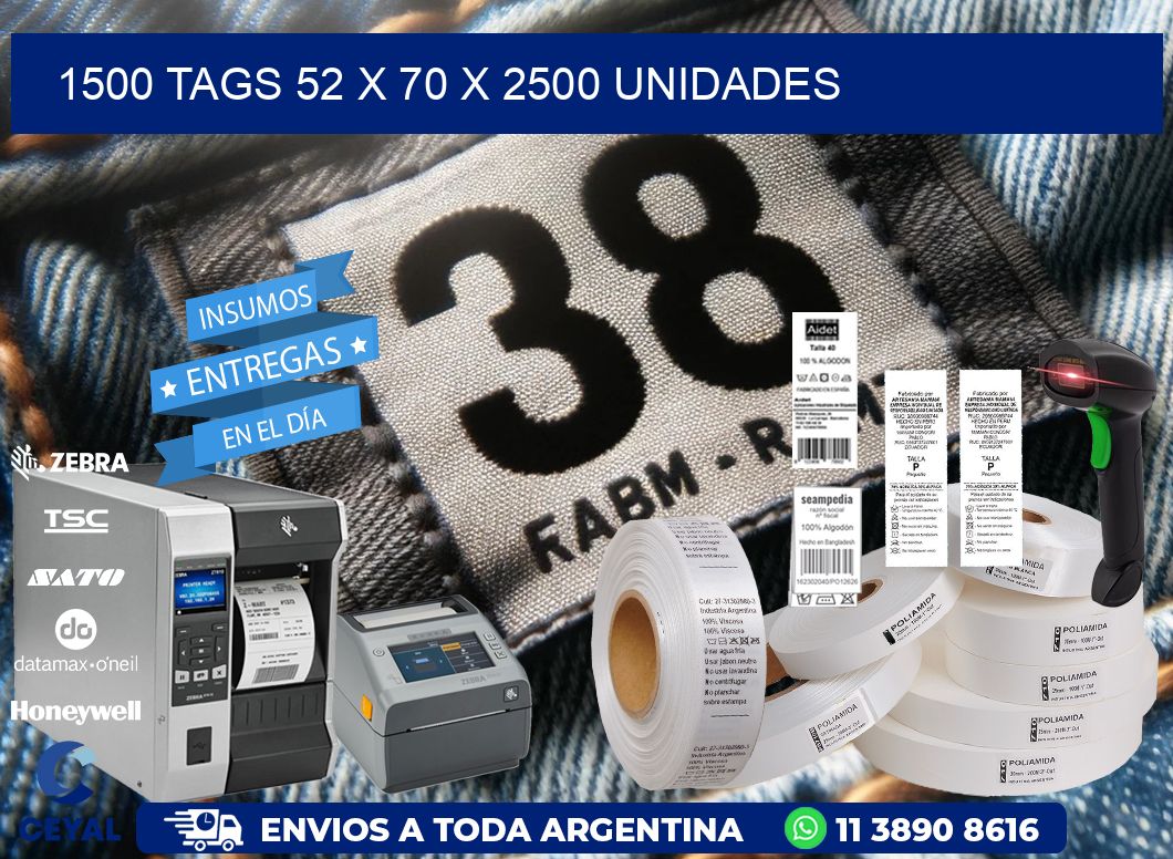 1500 TAGS 52 x 70 X 2500 UNIDADES