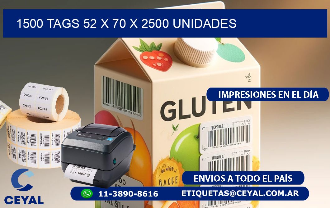 1500 TAGS 52 x 70 X 2500 UNIDADES