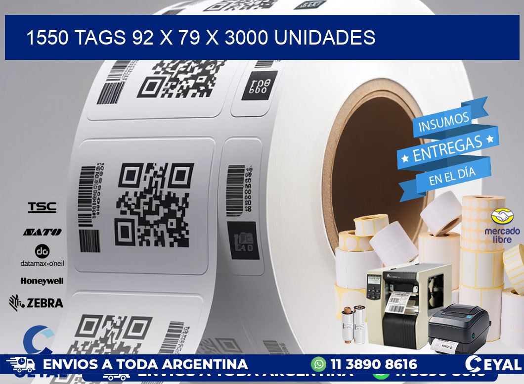 1550 TAGS 92 x 79 X 3000 UNIDADES