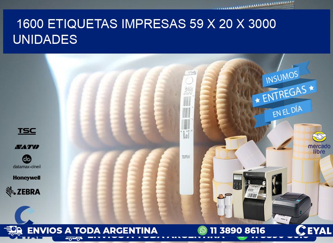 1600 ETIQUETAS IMPRESAS 59 x 20 X 3000 UNIDADES