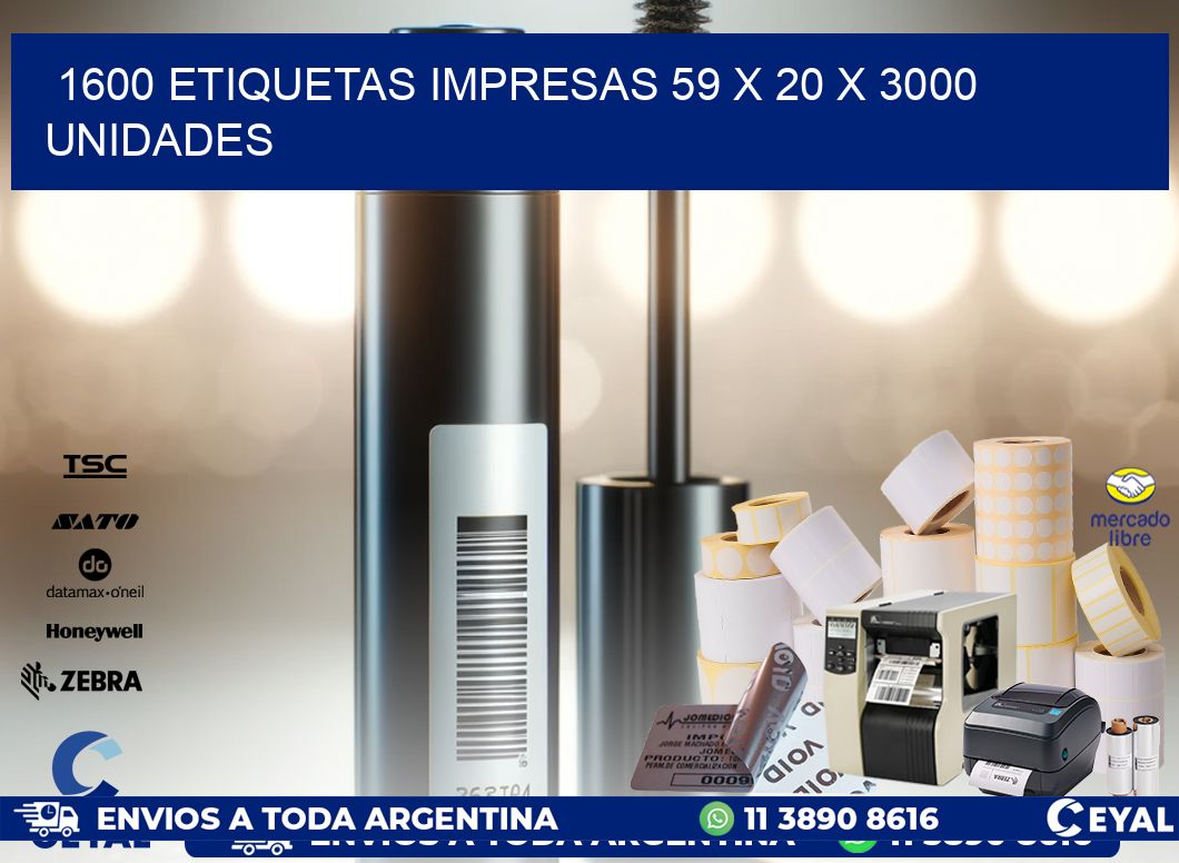 1600 ETIQUETAS IMPRESAS 59 x 20 X 3000 UNIDADES