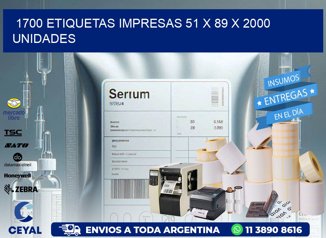 1700 ETIQUETAS IMPRESAS 51 x 89 X 2000 UNIDADES