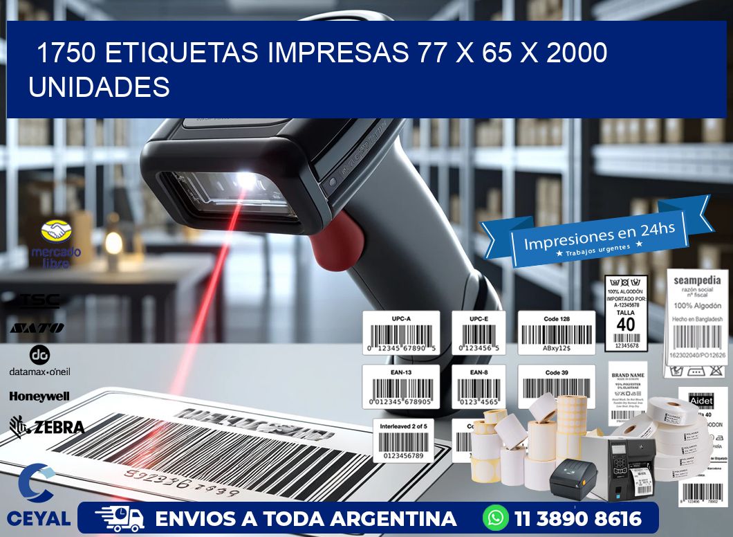 1750 ETIQUETAS IMPRESAS 77 x 65 X 2000 UNIDADES