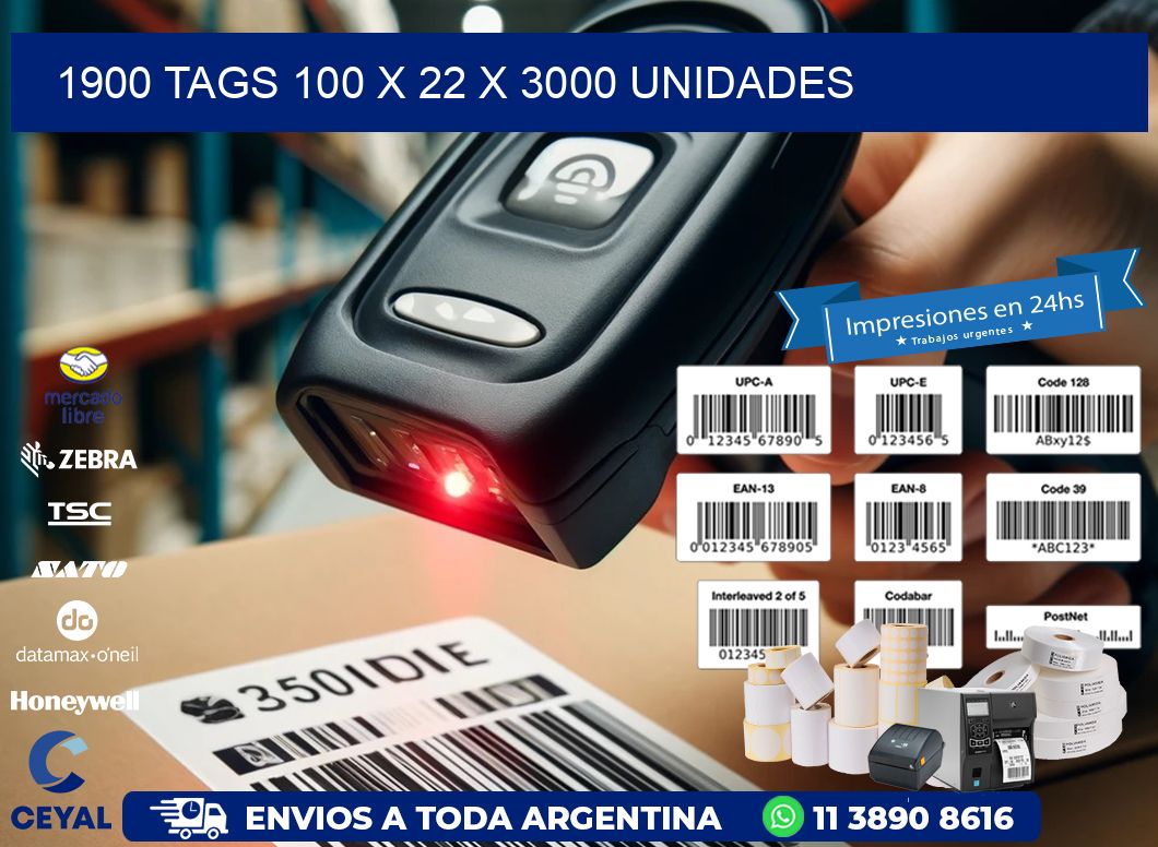 1900 TAGS 100 x 22 X 3000 UNIDADES