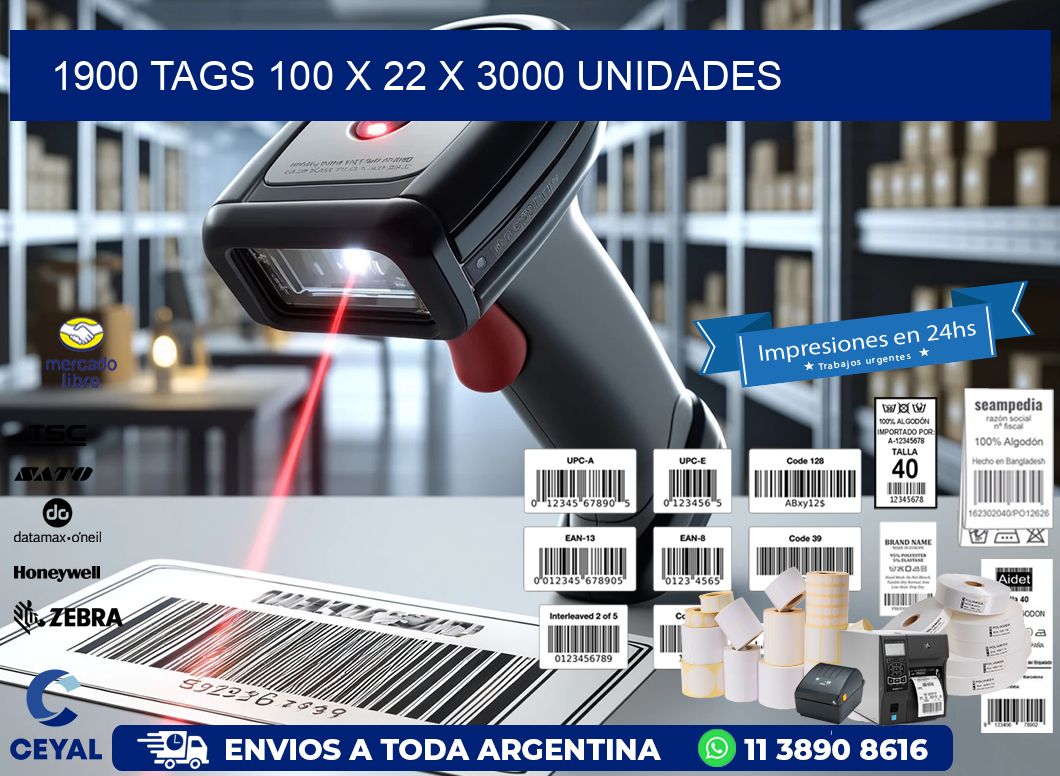 1900 TAGS 100 x 22 X 3000 UNIDADES