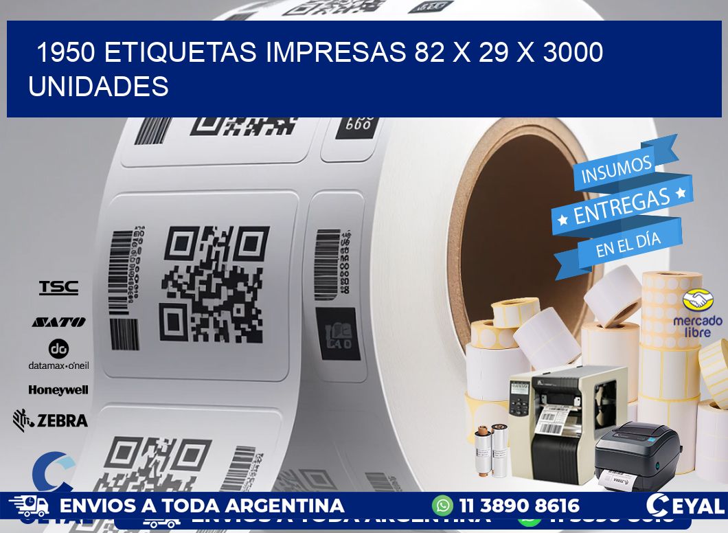 1950 ETIQUETAS IMPRESAS 82 x 29 X 3000 UNIDADES