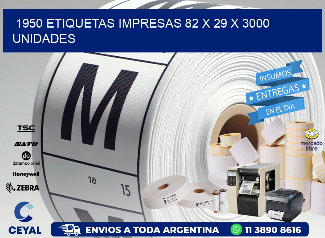 1950 ETIQUETAS IMPRESAS 82 x 29 X 3000 UNIDADES