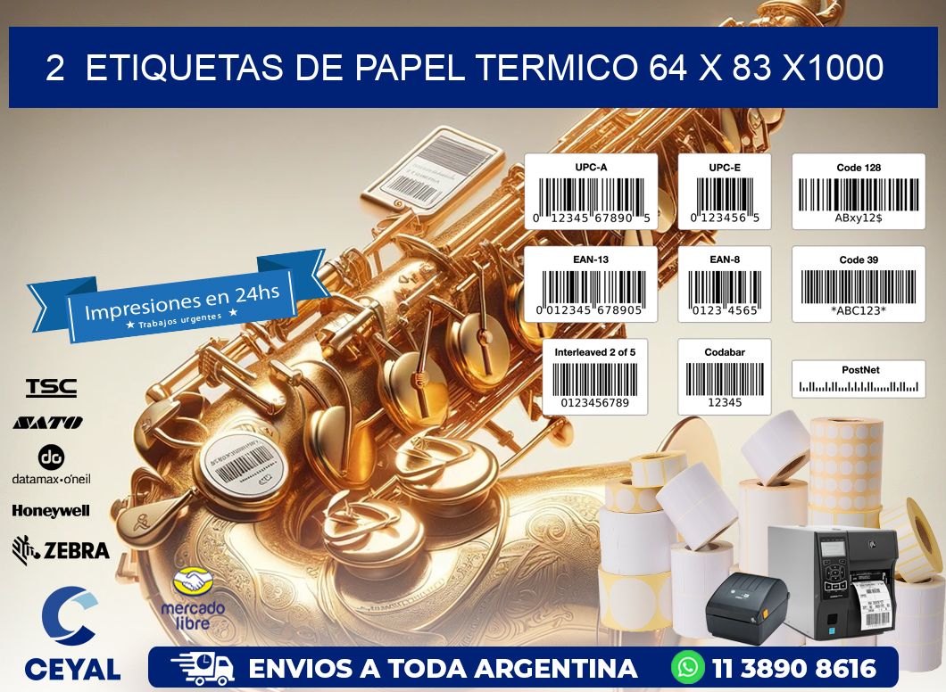 2  ETIQUETAS DE PAPEL TERMICO 64 x 83 X1000