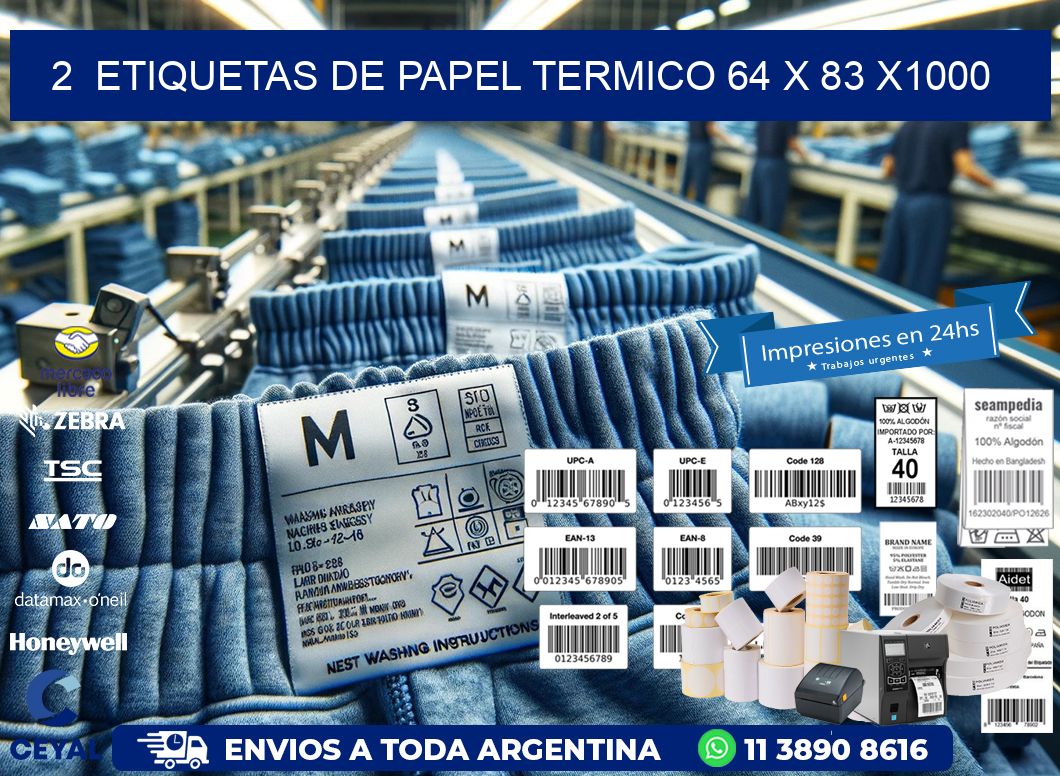 2  ETIQUETAS DE PAPEL TERMICO 64 x 83 X1000