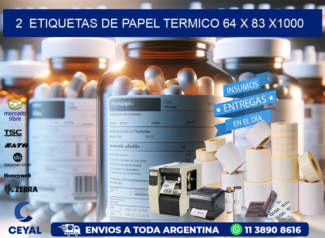 2  ETIQUETAS DE PAPEL TERMICO 64 x 83 X1000