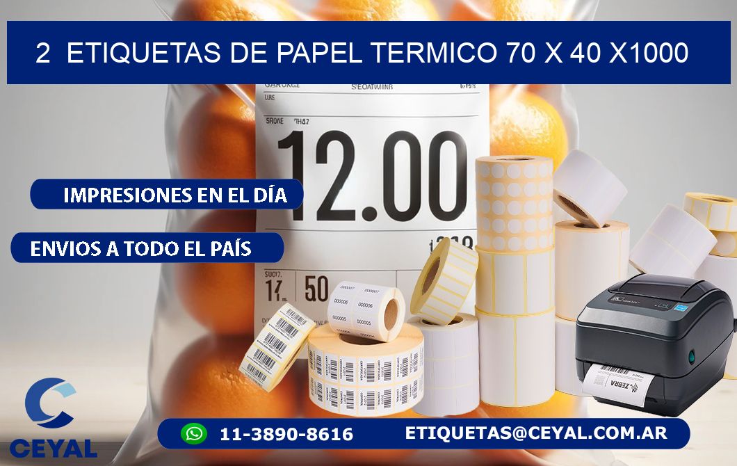 2  ETIQUETAS DE PAPEL TERMICO 70 x 40 X1000