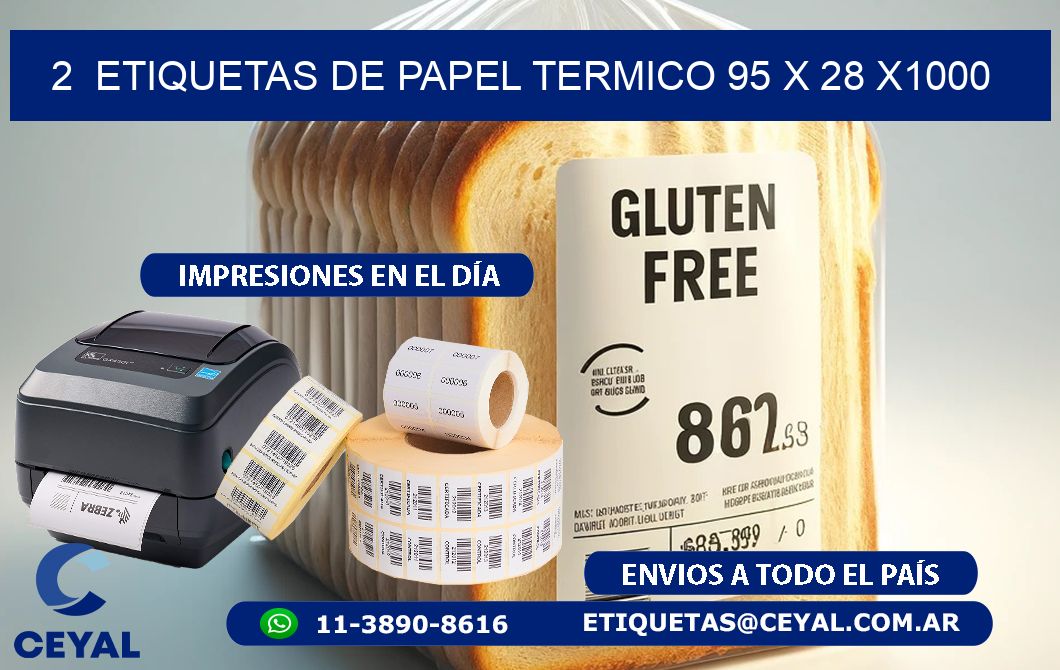 2  ETIQUETAS DE PAPEL TERMICO 95 x 28 X1000