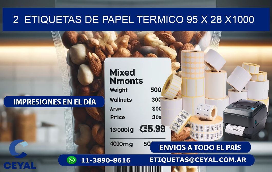 2  ETIQUETAS DE PAPEL TERMICO 95 x 28 X1000