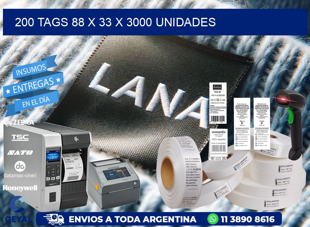 200 TAGS 88 x 33 X 3000 UNIDADES