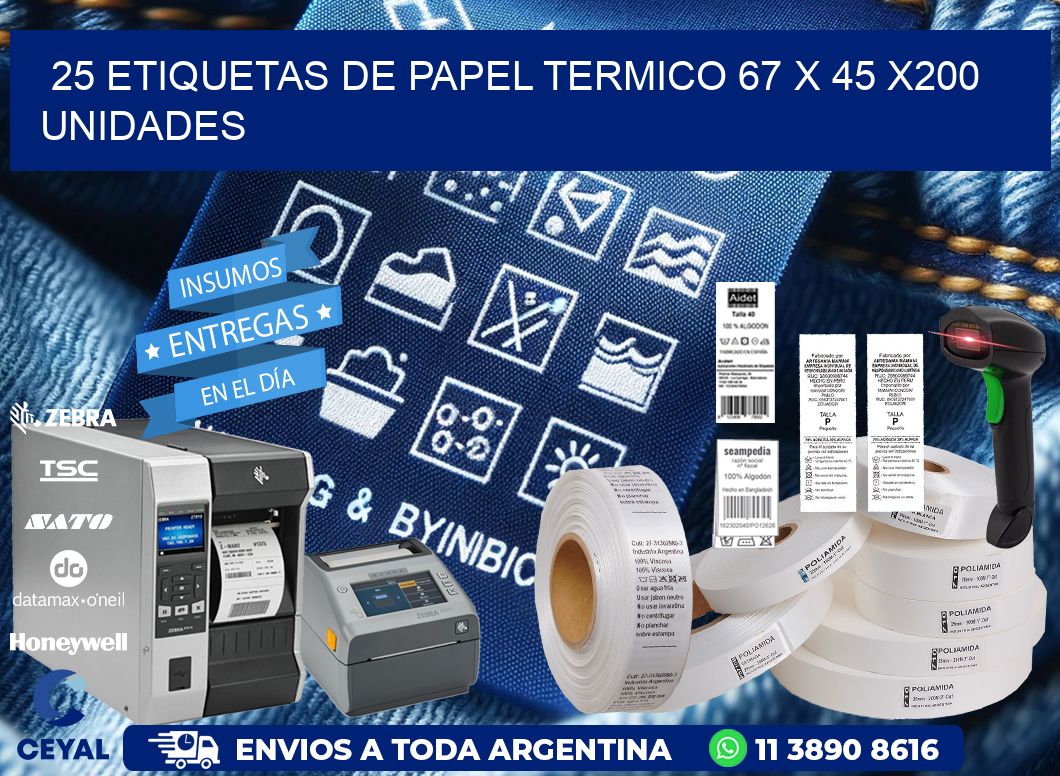 25 ETIQUETAS DE PAPEL TERMICO 67 x 45 x200 UNIDADES