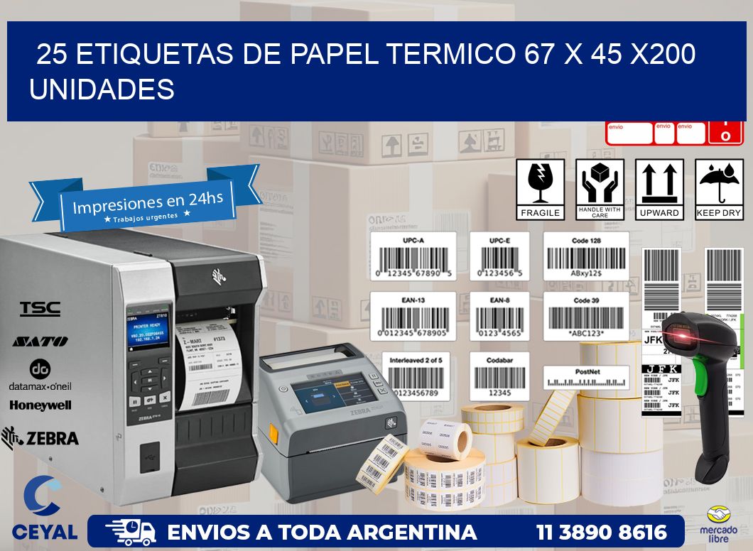 25 ETIQUETAS DE PAPEL TERMICO 67 x 45 x200 UNIDADES