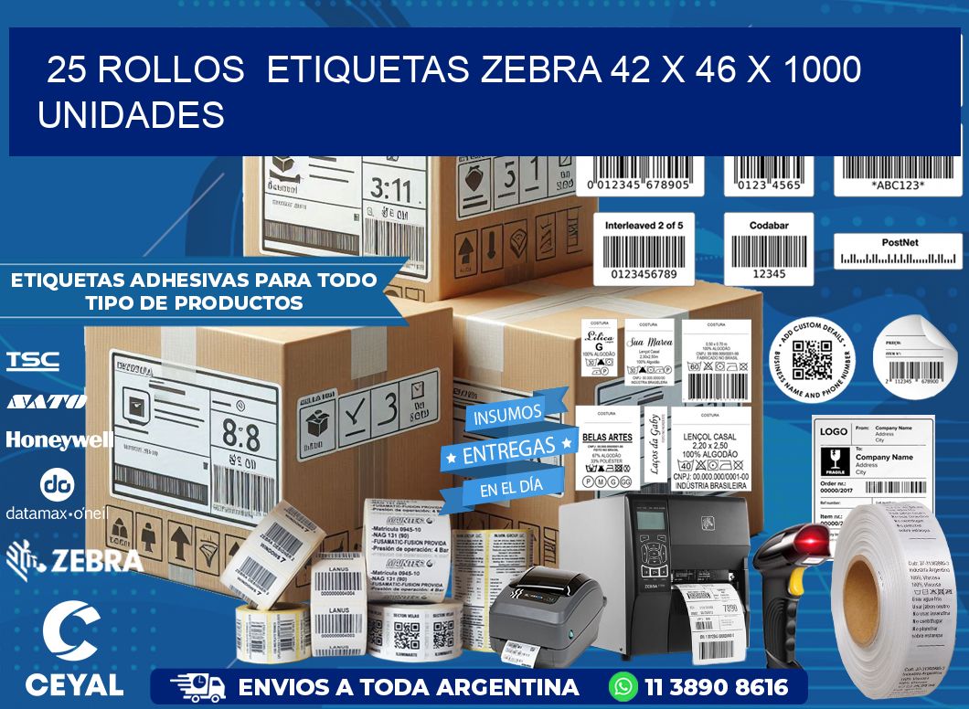 25 ROLLOS  ETIQUETAS ZEBRA 42 x 46 X 1000 UNIDADES