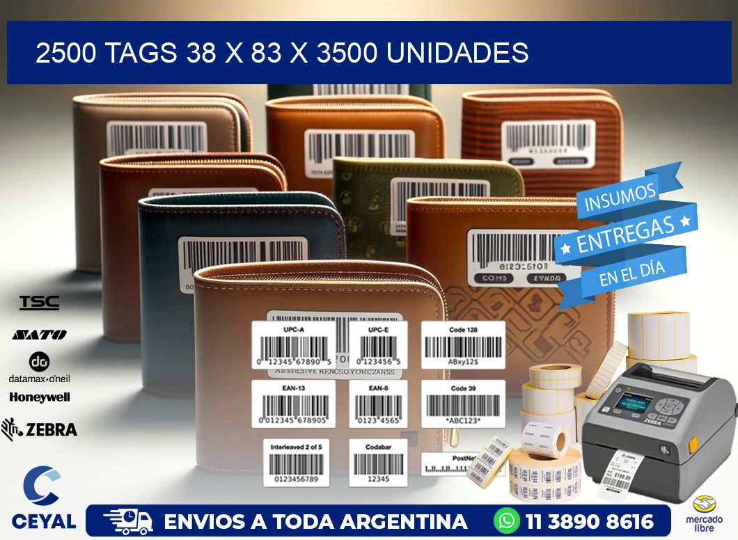 2500 TAGS 38 x 83 X 3500 UNIDADES