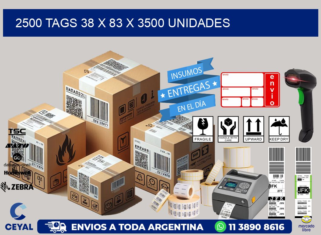 2500 TAGS 38 x 83 X 3500 UNIDADES