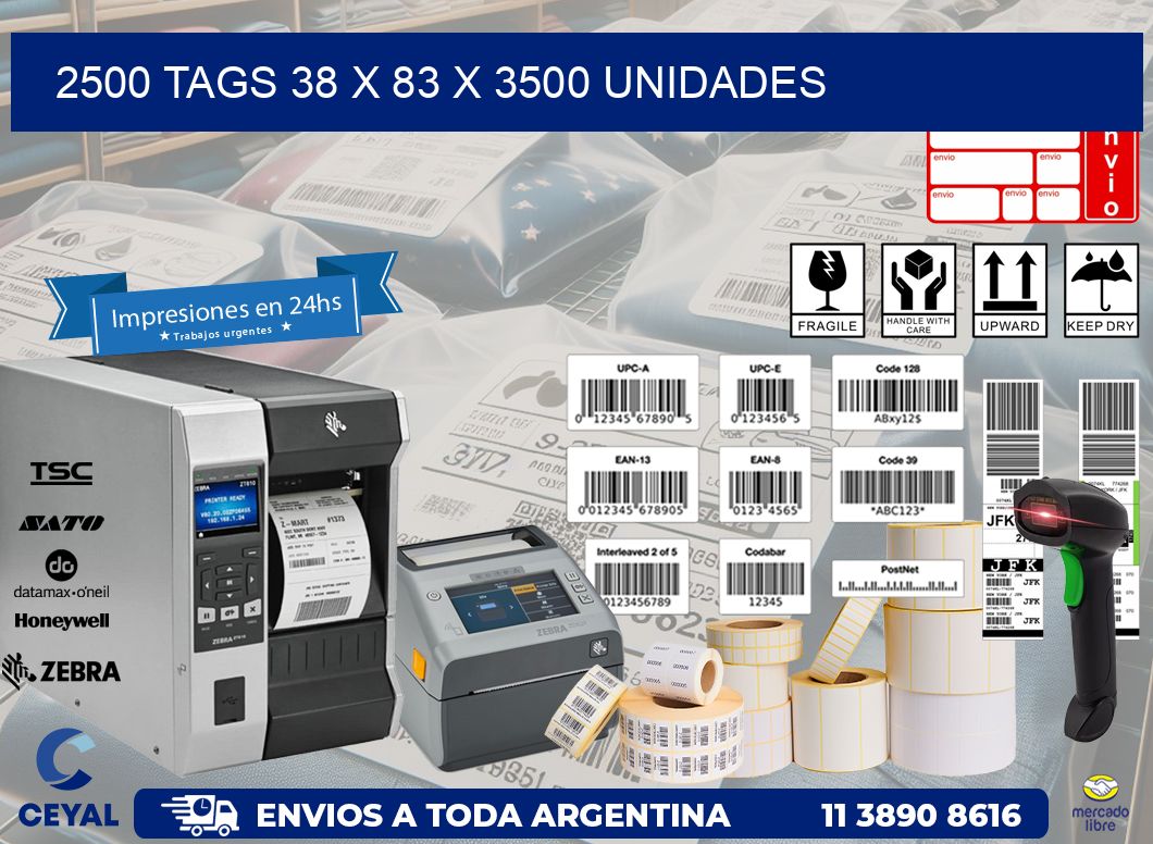 2500 TAGS 38 x 83 X 3500 UNIDADES