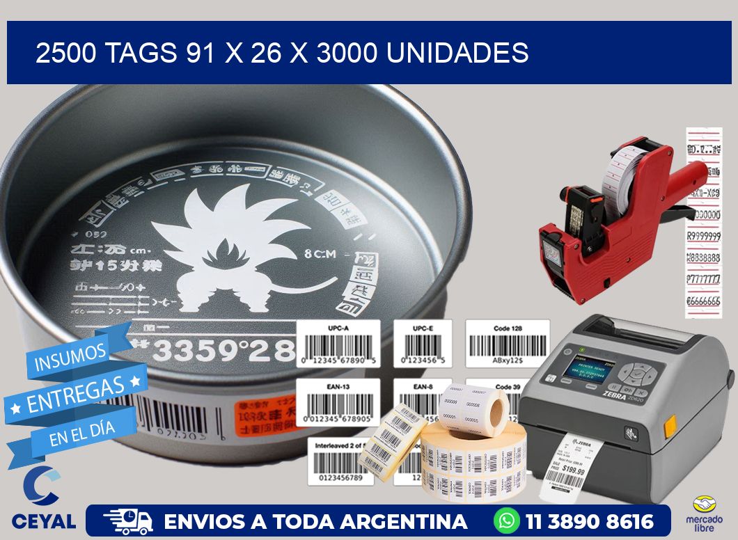 2500 TAGS 91 x 26 X 3000 UNIDADES