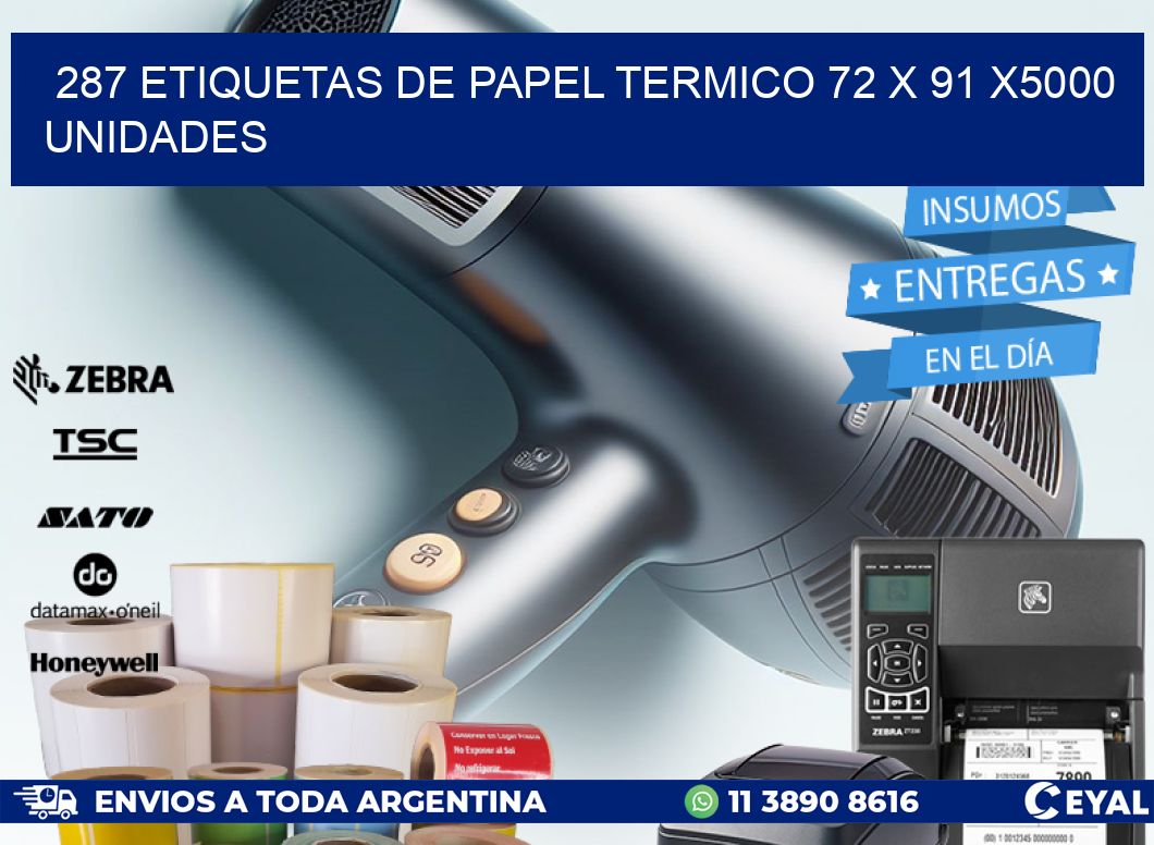 287 ETIQUETAS DE PAPEL TERMICO 72 x 91 X5000 UNIDADES