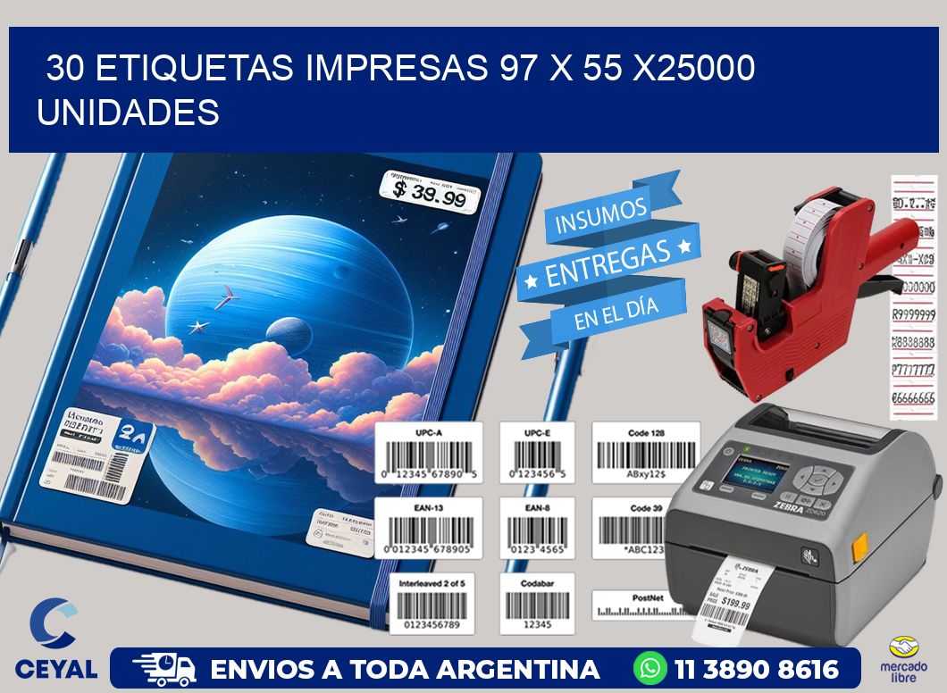 30 ETIQUETAS IMPRESAS 97 x 55 X25000 UNIDADES