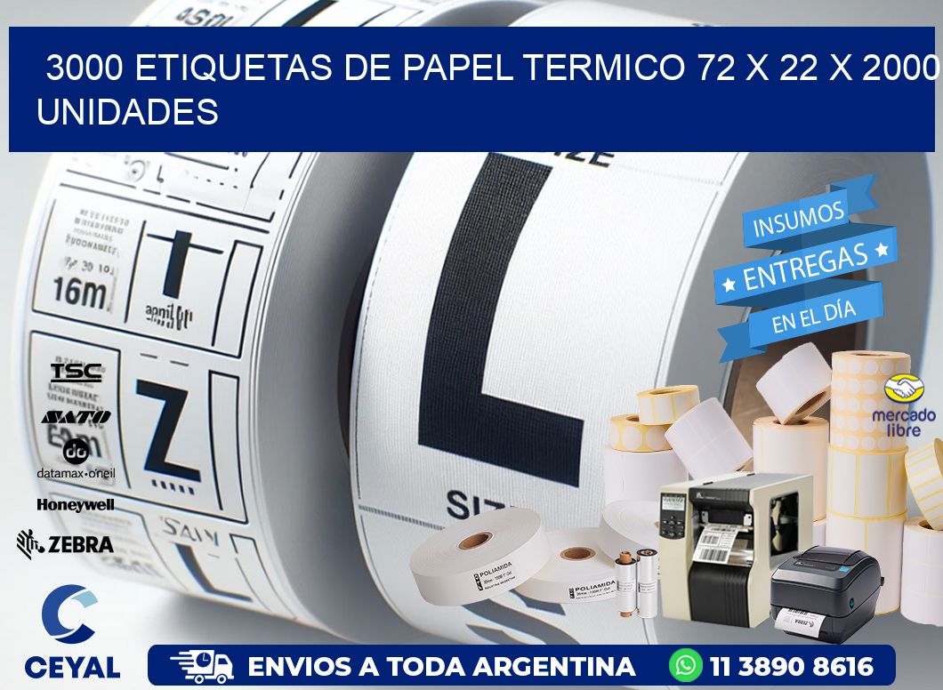 3000 ETIQUETAS DE PAPEL TERMICO 72 x 22 X 2000 UNIDADES