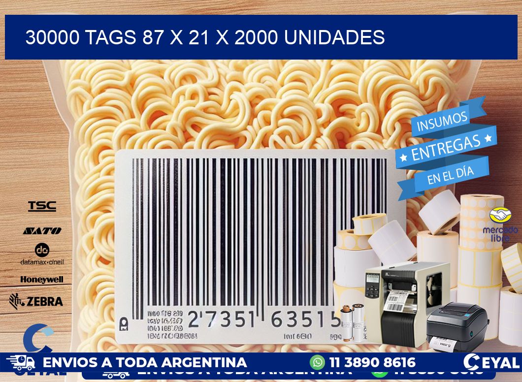 30000 TAGS 87 x 21 X 2000 UNIDADES