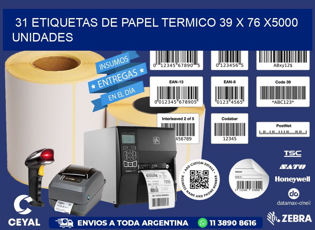 31 ETIQUETAS DE PAPEL TERMICO 39 x 76 X5000 UNIDADES