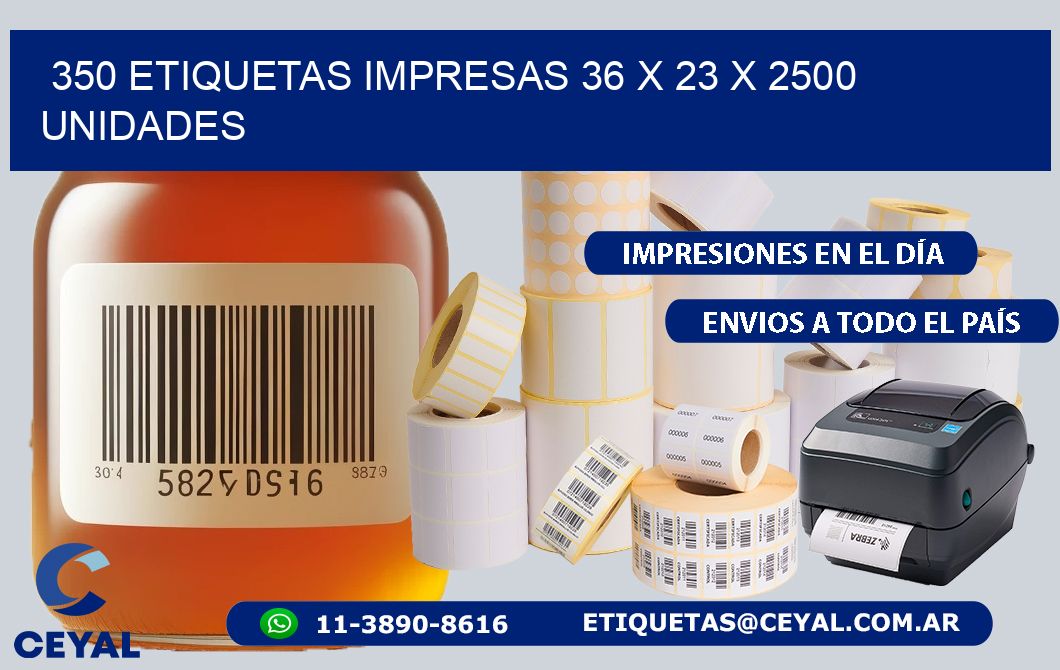 350 ETIQUETAS IMPRESAS 36 x 23 X 2500 UNIDADES