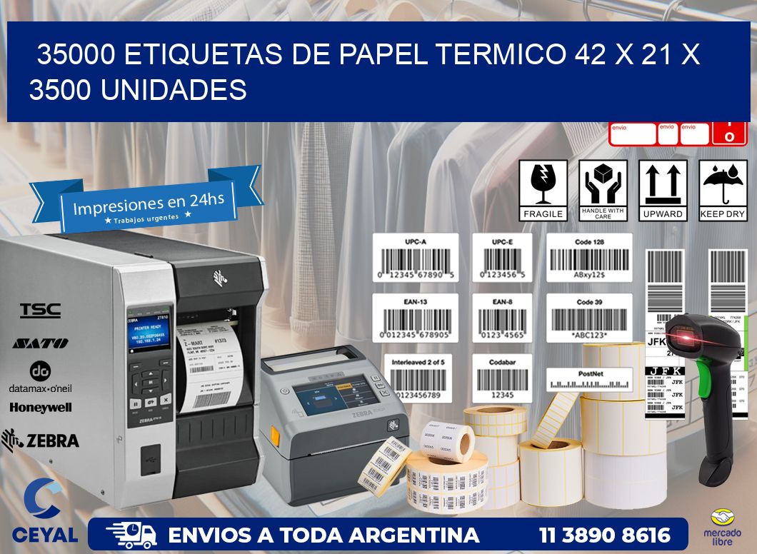 35000 ETIQUETAS DE PAPEL TERMICO 42 x 21 X 3500 UNIDADES