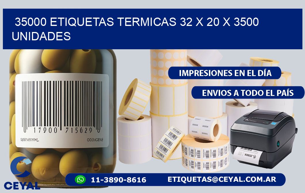 35000 ETIQUETAS TERMICAS 32 x 20 X 3500 UNIDADES