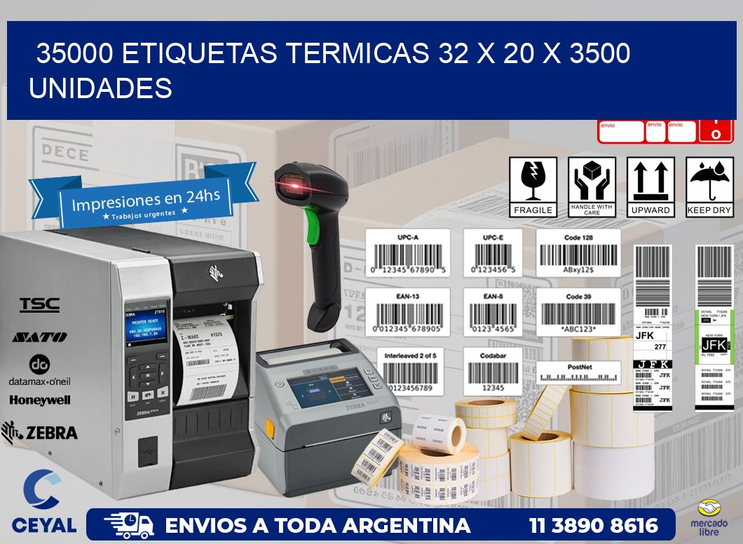 35000 ETIQUETAS TERMICAS 32 x 20 X 3500 UNIDADES